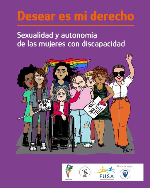 PRESENTAN “DESEAR ES MI DERECHO. AUTONOMÍA Y SEXUALIDAD DE MUJERES CON DISCAPACIDAD”